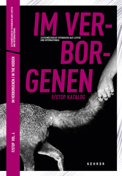 F/Stop Vol 4. Zeitgenössische Fotografie aus Leipzig und International