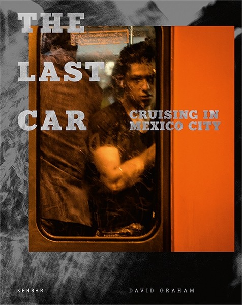 David Graham The Last Car Cruising in Mexico City