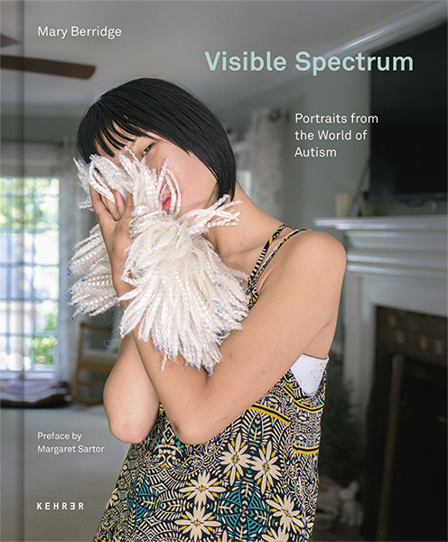 Mary Berridge Visible Spectrum Portraits from the World of Autism