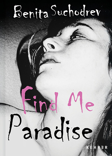 Benita Suchodrev Find Me Paradise 