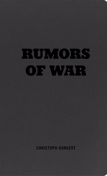 Christoph Bangert Rumors of War 
