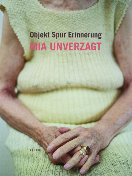 Mia Unverzagt Objekt Spur Erinnerung 