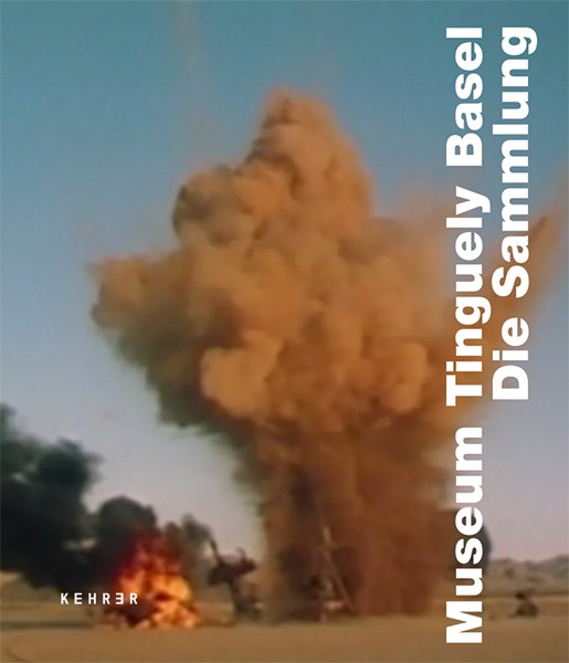 Museum Tinguely Die Sammlung (Deutsche Ausgabe) 