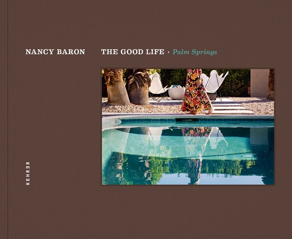 Nancy Baron The Good Life  Palm Springs