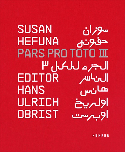 Susan Hefuna Pars Pro Toto III 