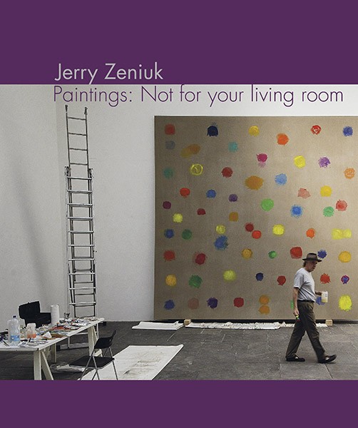 Jerry Zeniuk Paintings: Not for your living room 