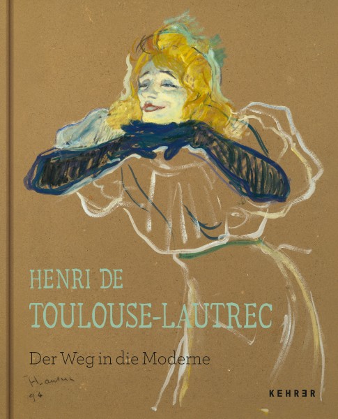 Kunstforum Wien Henri de Toulouse-Lautrec Der Weg in die Moderne