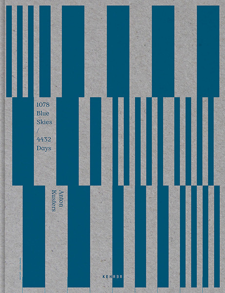 Anton Kusters LIMITED EDITION: 1078 Blue Skies / 4432 Days 