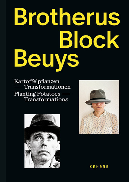 Museum Schloss Moyland Brotherus – Block – Beuys Kartoffelpflanzen – Transformationen