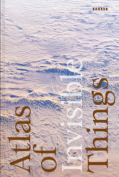 Stephanie Duprie Routh The Atlas of Invisible Things  