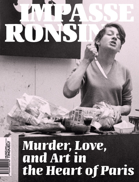 Museum Tinguely Impasse Ronsin - Englische Ausgabe Mord, Liebe und Kunst im Herzen von Paris