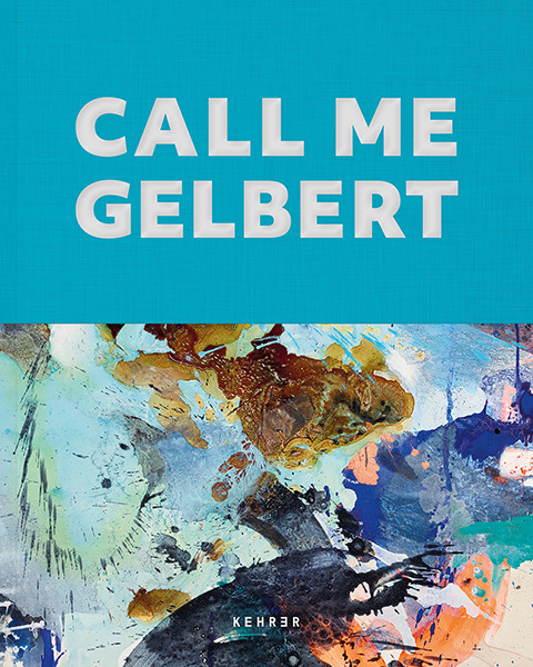 Ralph Gelbert Call Me Gelbert 