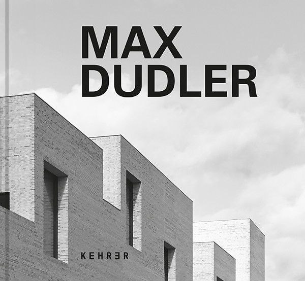 Max Dudler 3rd, comprehensively revised and expanded edition 
