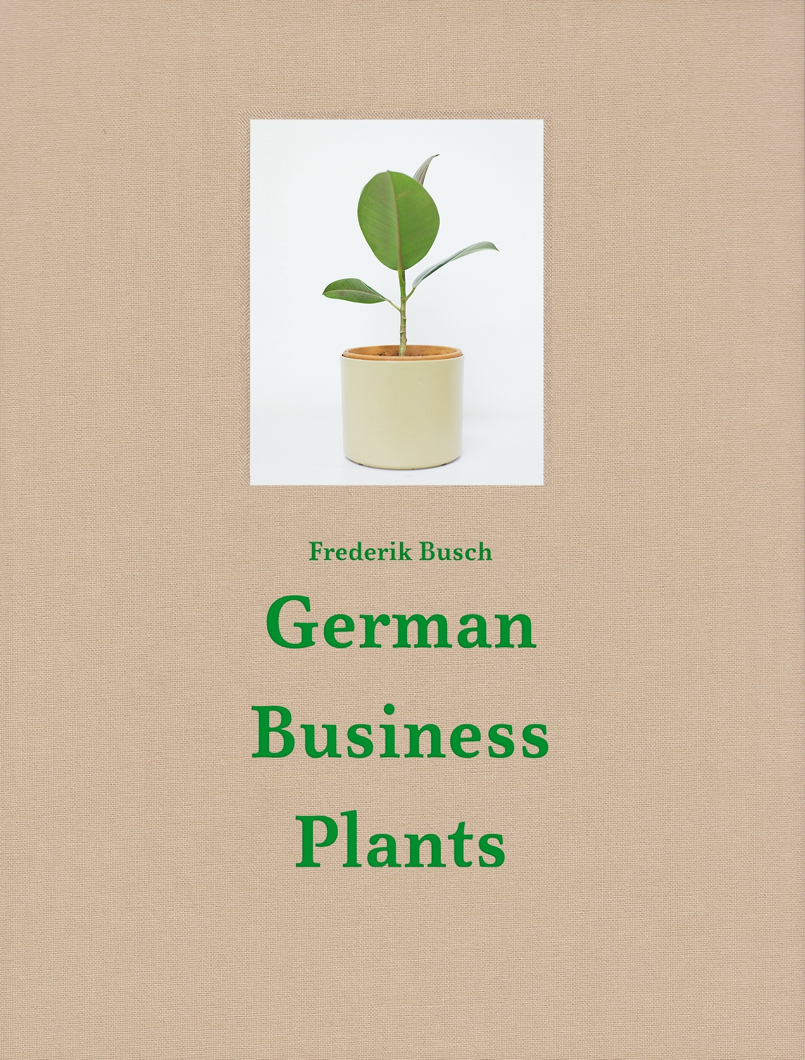 Frederik Busch COLLECTOR'S EDITION: German Business Plants 