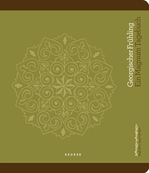 Georgischer Frühling Ein Magnum Tagebuch 