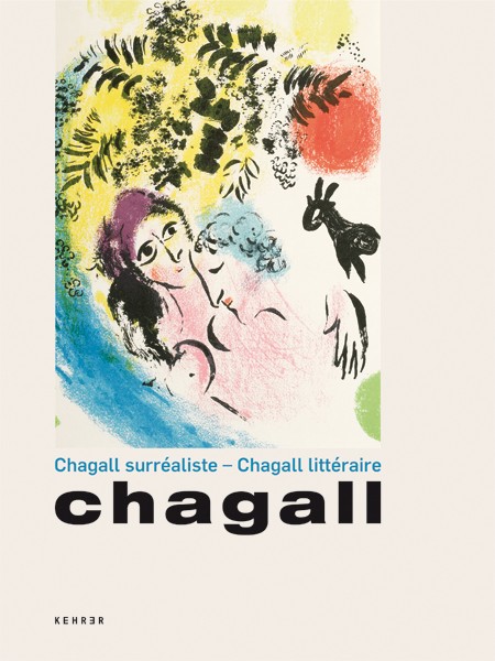 Marc Chagall Chagall surréaliste – Chagall littéraire 