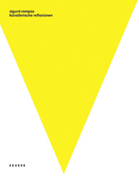 Sigurd Rompza Künstlerische Reflexionen 