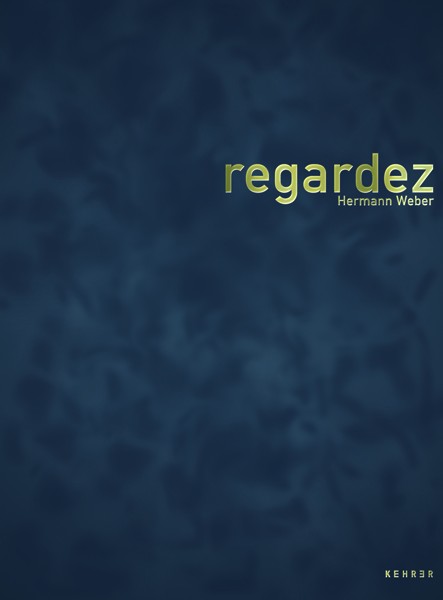 Hermann Weber Regardez 