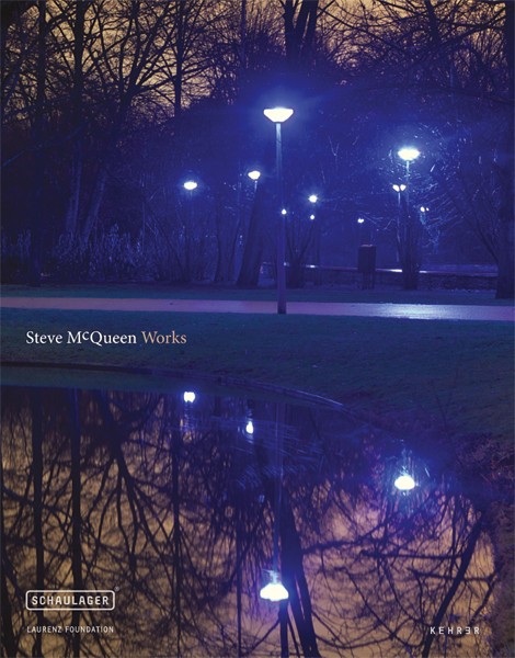 Schaulager Basel / Laurenz-Stiftung Steve McQueen (German Edition) Works