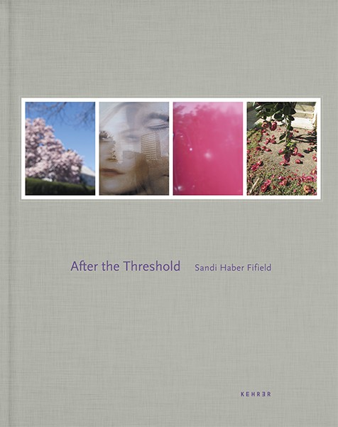 Sandi Haber Fifield After the Threshold 