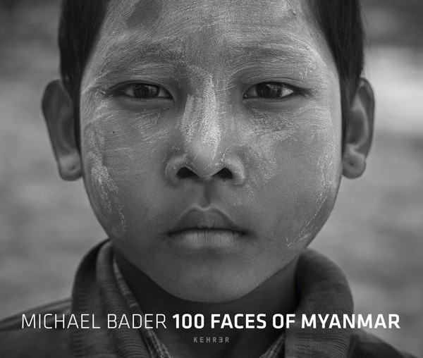Michael Bader 100 Faces of Myanmar 