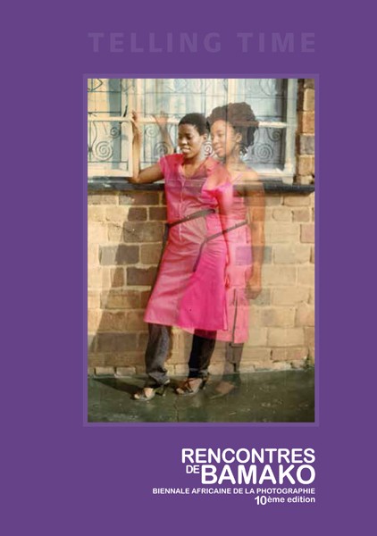 RENCONTRES DE BAMAKO BIENNALE AFRICAINE DE LA PHOTOGRAPHIE 10ème édition RARE BOOK: Telling Time 