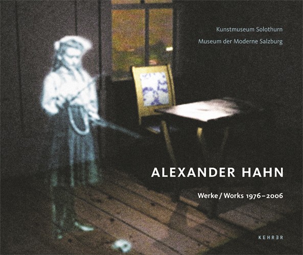 Alexander Hahn SIGNED COPY: Werke 1976 – 2006 