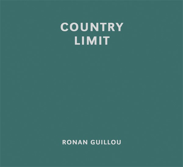 Ronan Guillou SIGNED COPY: Country Limit 
